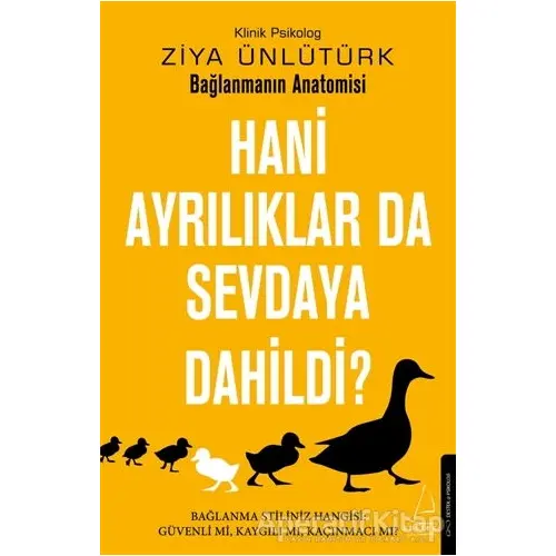 Hani Ayrılıklar da Sevdaya Dahildi? - Ziya Ünlütürk - Destek Yayınları