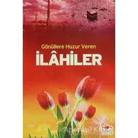 Gönüllere Huzur Veren İlahiler - Ali Gürkan Ulucan - Merve Yayınları