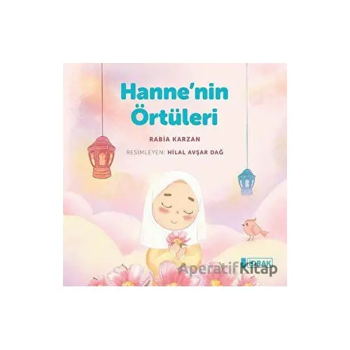 Hannenin Örtüleri - Rabia Karzan - İdrak Yayınları