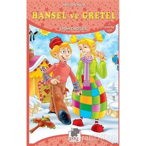 Hansel ve Gretel - Ünlü Masallar - Grimm Kardeşler - Pay Yayınları