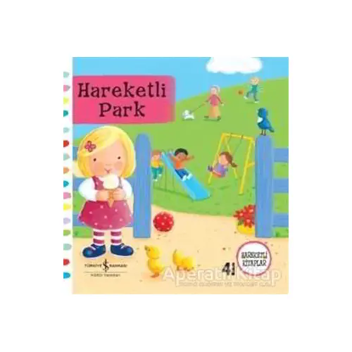 Hareketli Park - Rebecca Finn - İş Bankası Kültür Yayınları