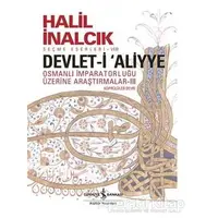 Devlet-i Aliyye: Osmanlı İmparatorluğu Üzerine Araştırmalar 3