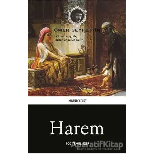 Harem - Ömer Seyfettin - Kültürperest Yayınevi