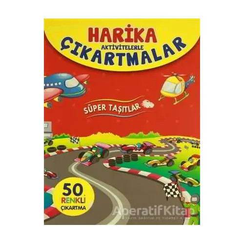 Harika Aktivitelerle Çıkartmalar - Süper Taşıtlar - Kolektif - Revzen Kitap