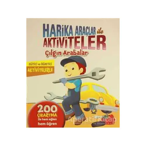 Harika Araçlar ile Aktiviteler - Çılgın Arabalar - Kolektif - Revzen Kitap