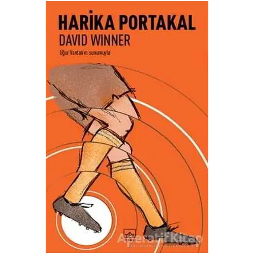 Harika Portakal - David Winner - İthaki Yayınları