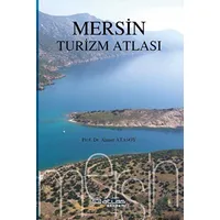 Mersin Turizm Atlası - Ahmet Atasoy - Atlas Akademi