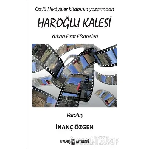 Haroğlu Kalesi - İnanç Özgen - Uyanış Yayınevi