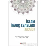 İslam İnanç Esasları (Akaid) - Murat Serdar - Kimlik Yayınları