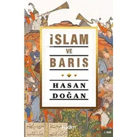 İslam ve Barış - Hasan Doğan - Kadim Yayınları