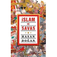 İslam ve Savaş - Hasan Doğan - Kadim Yayınları