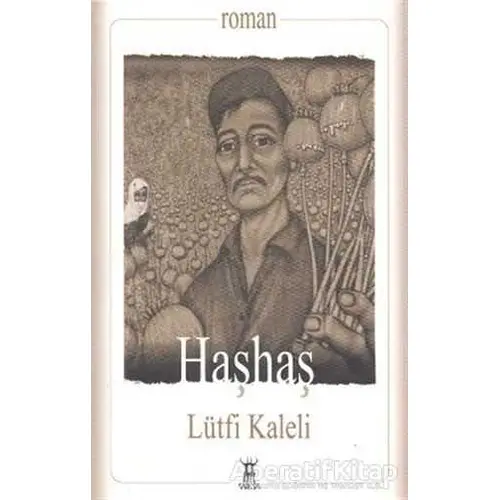 Haşhaş - Lütfi Kaleli - Sarissa Yayınları