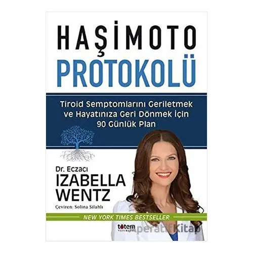 Haşimoto Protokolü - Izabella Wentz - Totem Yayıncılık