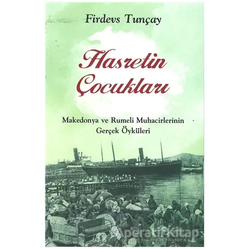 Hasretin Çocukları - Firdevs Tunçay - Ceren Yayıncılık