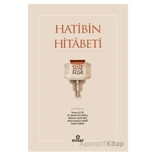 Hatibin Hitabeti - İmran Çelik - Ensar Neşriyat