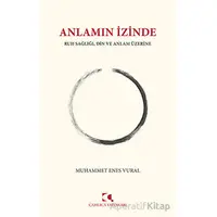 Anlamın İzinde - Muhammet Enes Vural - Çamlıca Yayınları