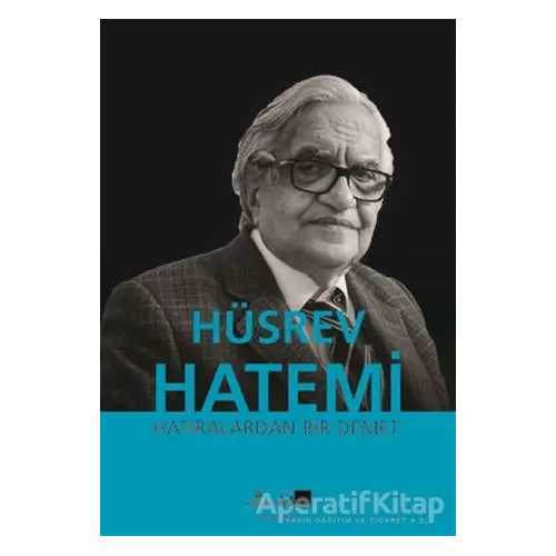 Hatıralardan Bir Demet - Hüsrev Hatemi - Kültür A.Ş.