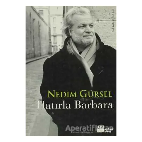 Hatırla Barbara - Nedim Gürsel - Doğan Kitap