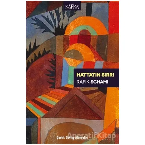 Hattatın Sırrı - Rafik Schami - Kafka Kitap