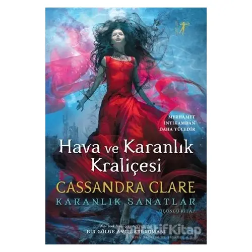 Hava ve Karanlık Kraliçesi - Cassandra Clare - Artemis Yayınları