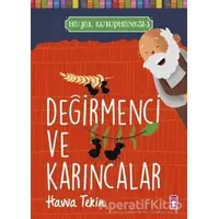 Değirmenci ve Karıncalar - Hayal Kütüphanesi 3 - Havva Tekin - Timaş Çocuk