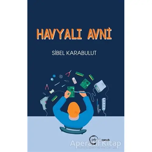 Havyalı Avni - Sibel Karabulut - Sıfır Yayınları