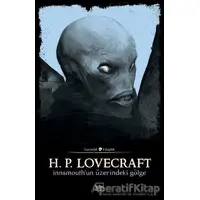 Innsmouthun Üzerindeki Gölge - H. P. Lovecraft - İthaki Yayınları