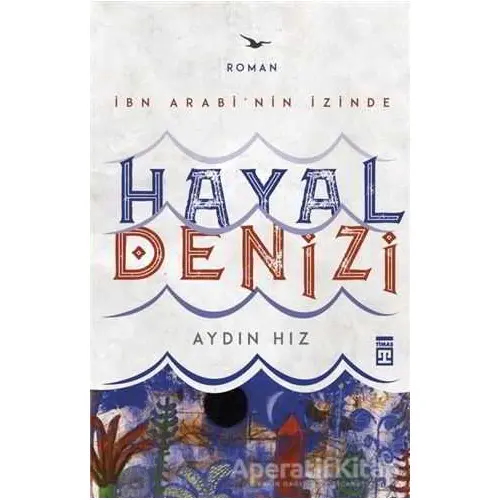 Hayal Denizi - Aydın Hız - Timaş Yayınları