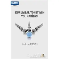 Kurumsal Yönetimin Yol Haritası - Haldun Ersen - Yolda Kitap