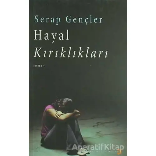 Hayal Kırıklıkları - Serap Gençler - Cinius Yayınları