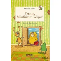 Yaşasın Misafirimiz Geliyor! - Matthias Sodtke - Nito Kitap