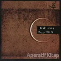 Uzak Savaş - Duygu Ergun - Hayal Yayınları