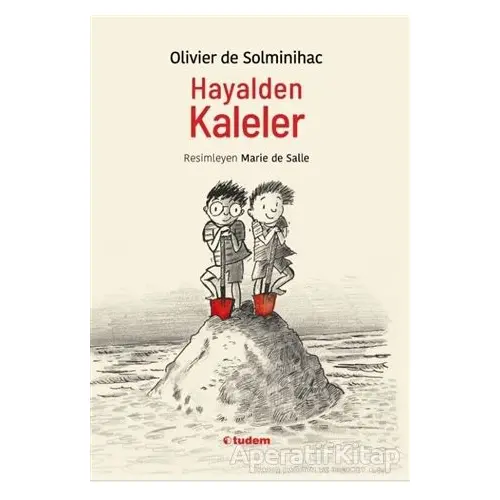 Hayalden Kaleler - Olivier de Solminihac - Tudem Yayınları