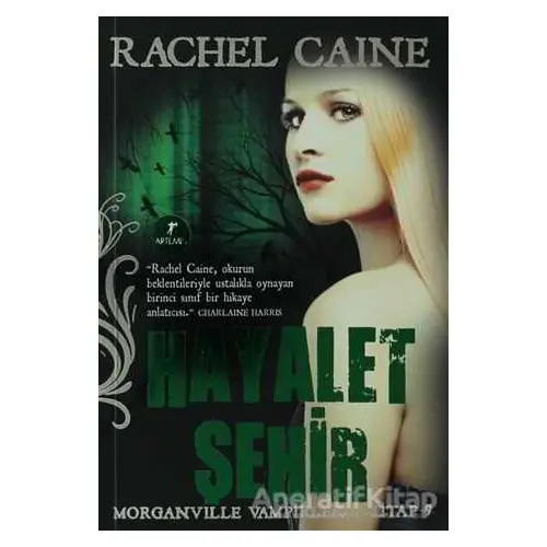 Hayalet Şehir - Rachel Caine - Artemis Yayınları