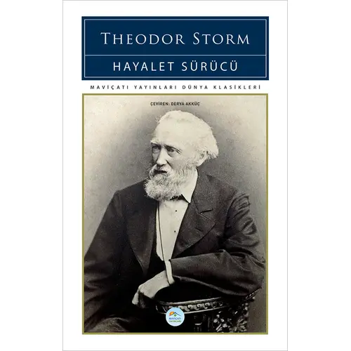 Hayalet Sürücü - Theodor Storm - Maviçatı (Dünya Klasikleri)