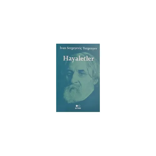 Hayaletler - İvan Sergeyeviç Turgenyev - Arnas