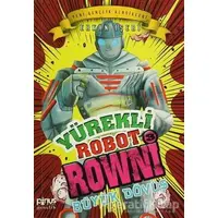 Yürekli Robot Rowni 3 - Büyük Dövüş - Erkan İşeri - Pinus Kitap