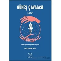 Güneş Çavması - 2 - Esra van der Wiel - Kuzey Işığı Yayınları