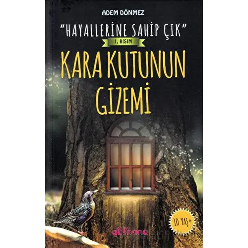 “Hayallerine Sahip Çık” 1. Kısım Kara Kutunun Gizemi - Adem Dönmez - Gülhane Yayınları