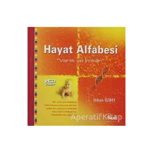 Hayat Alfabesi Varlık ve İmkan - Orhan Özbey - Nesil Yayınları