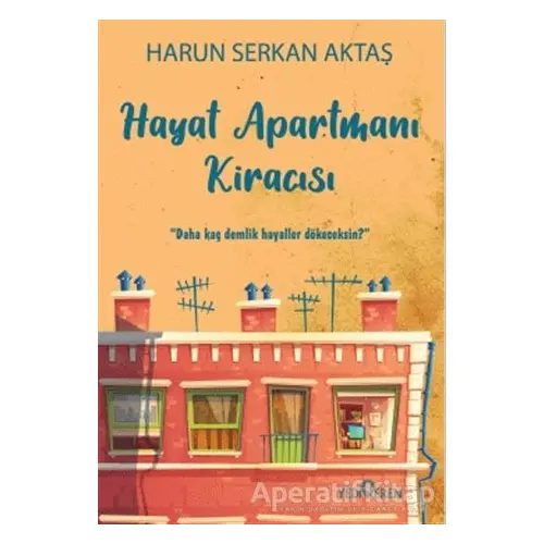 Hayat Apartmanı Kiracısı - Harun Serkan Aktaş - Yediveren Yayınları