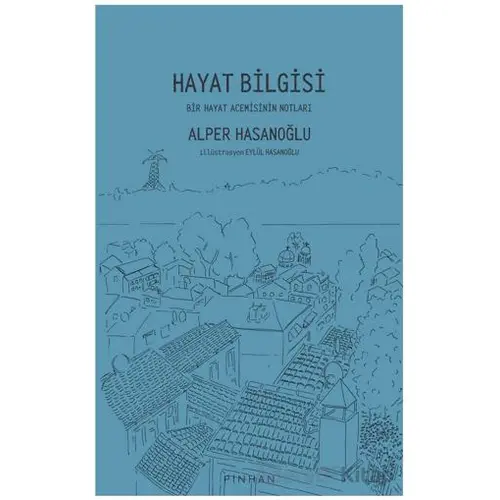 Hayat Bilgisi - Alper Hasanoğlu - Pinhan Yayıncılık