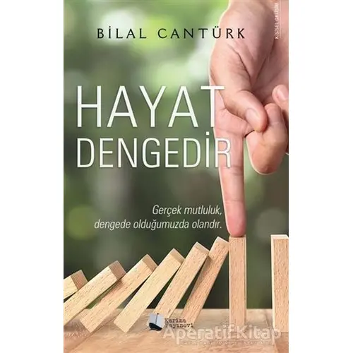 Hayat Dengedir - Bilal Cantürk - Karina Yayınevi