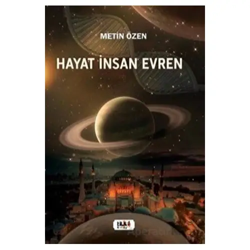 Hayat İnsan Evren - Metin Özen - Tilki Kitap