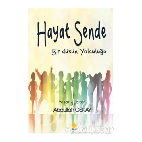 Hayat Sende - Abdullah Oskay - Duvar Kitabevi