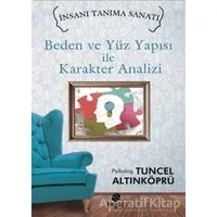 Beden ve Yüz Yapısı ile Karakter Analizi - Tuncel Altınköprü - Hayat Yayınları