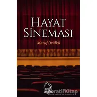 Hayat Sineması - Maruf Özülkü - Sebe Yayınları