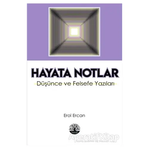 Hayata Notlar - Erol Ercan - Vivo Yayınevi