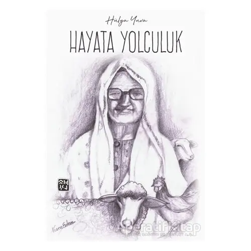 Hayata Yolculuk - Hülya Yuva - Kutlu Yayınevi