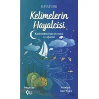 Kelimelerin Hayalcisi - Hayati Sır - ÇokÇocuk Kitap